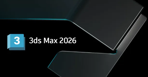 更新！Autodesk 3DS MAX 2026.1 让游戏世界、VR 体验秒变震撼大片！